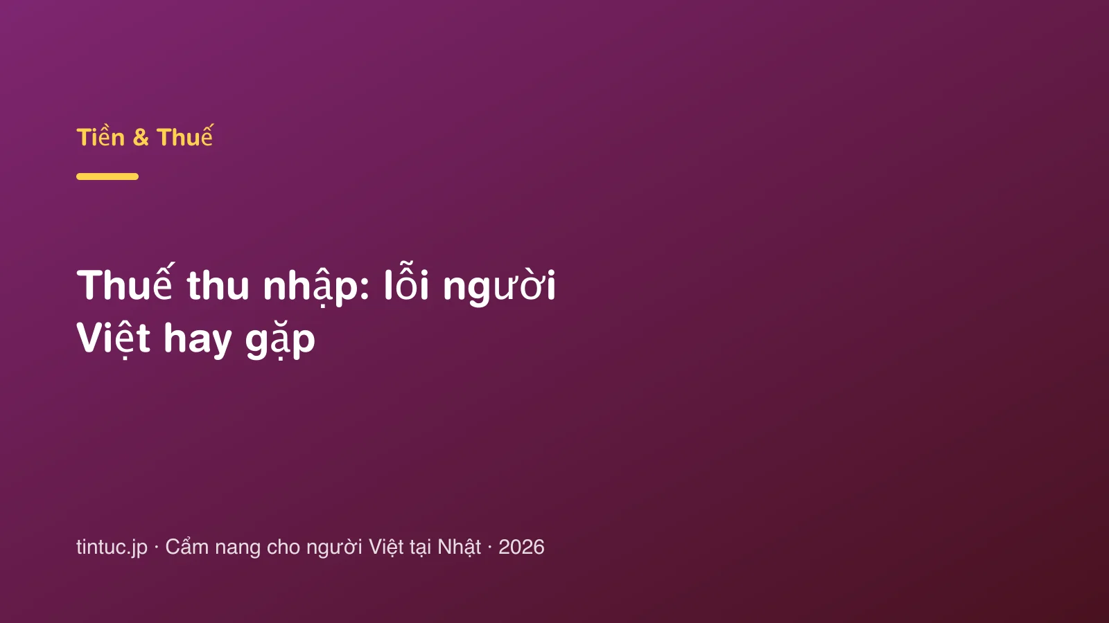 Thuế thu nhập: lỗi người Việt hay gặp