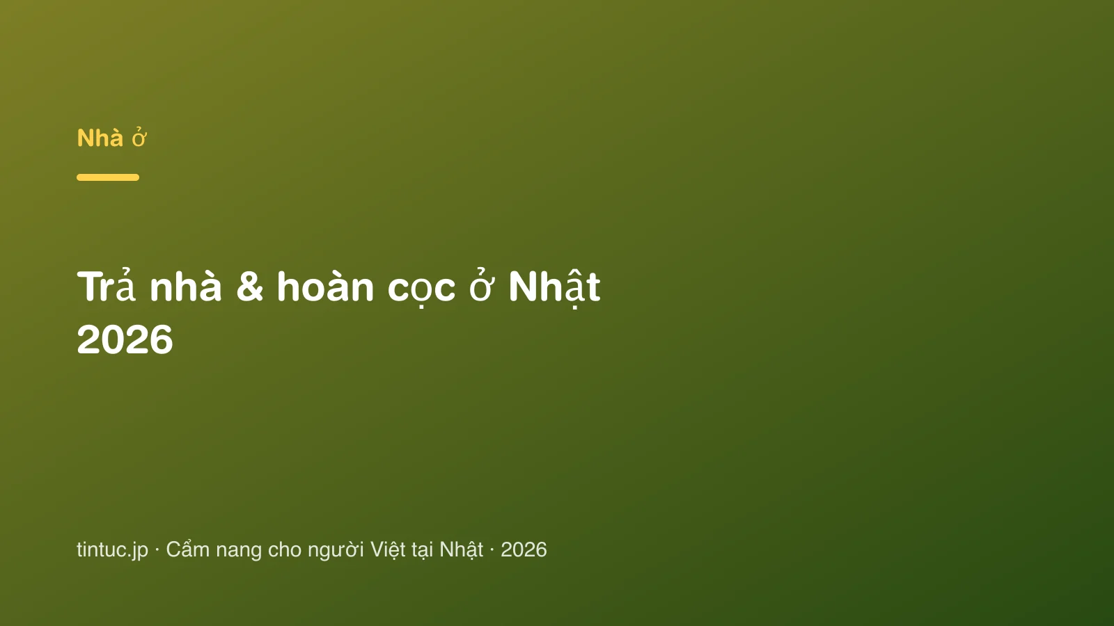 Trả nhà & hoàn cọc ở Nhật 2026
