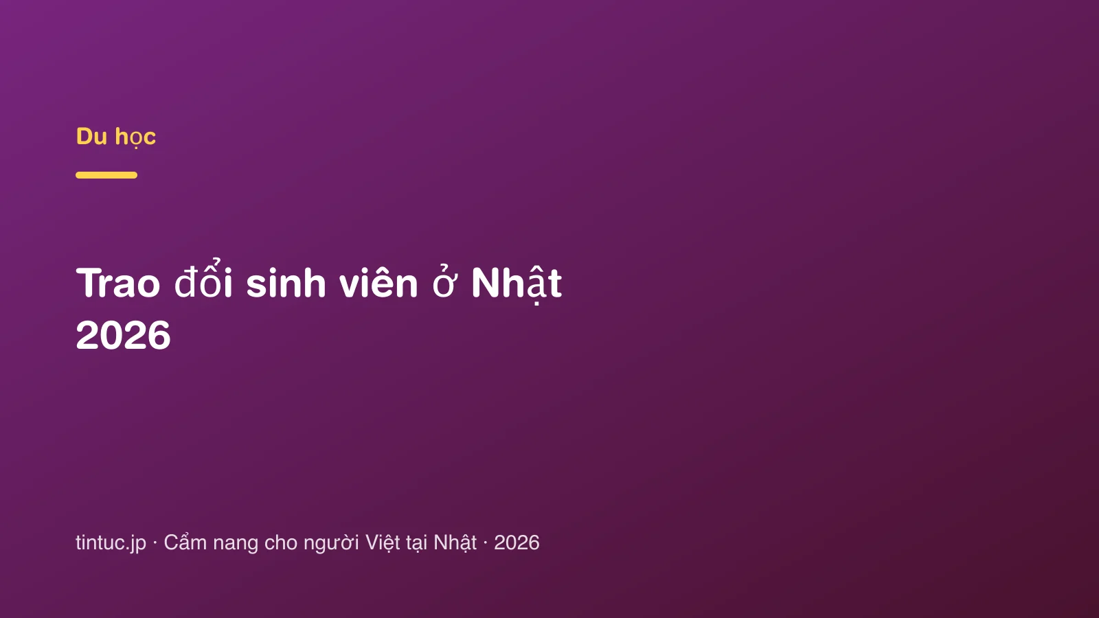 Trao đổi sinh viên ở Nhật 2026