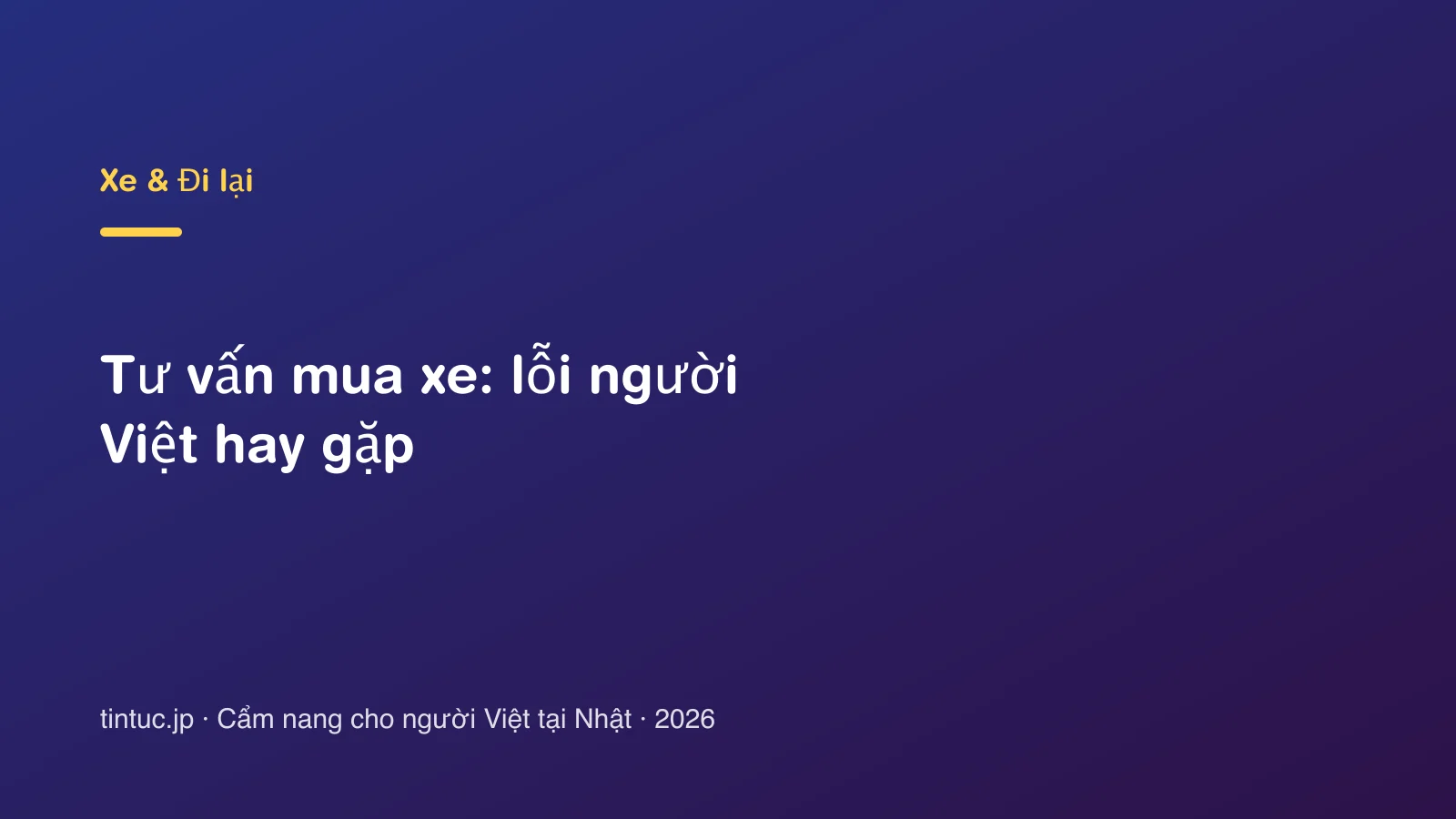 Tư vấn mua xe: lỗi người Việt hay gặp