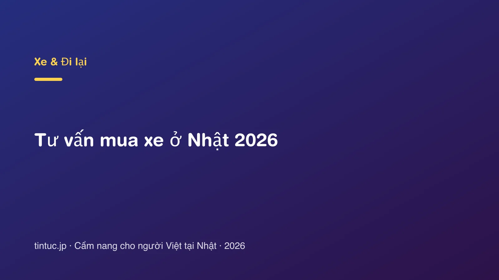 Tư vấn mua xe ở Nhật 2026