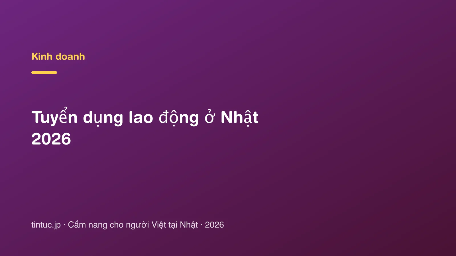 Tuyển dụng lao động ở Nhật 2026
