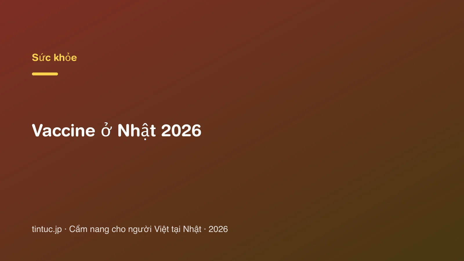 Vaccine ở Nhật 2026