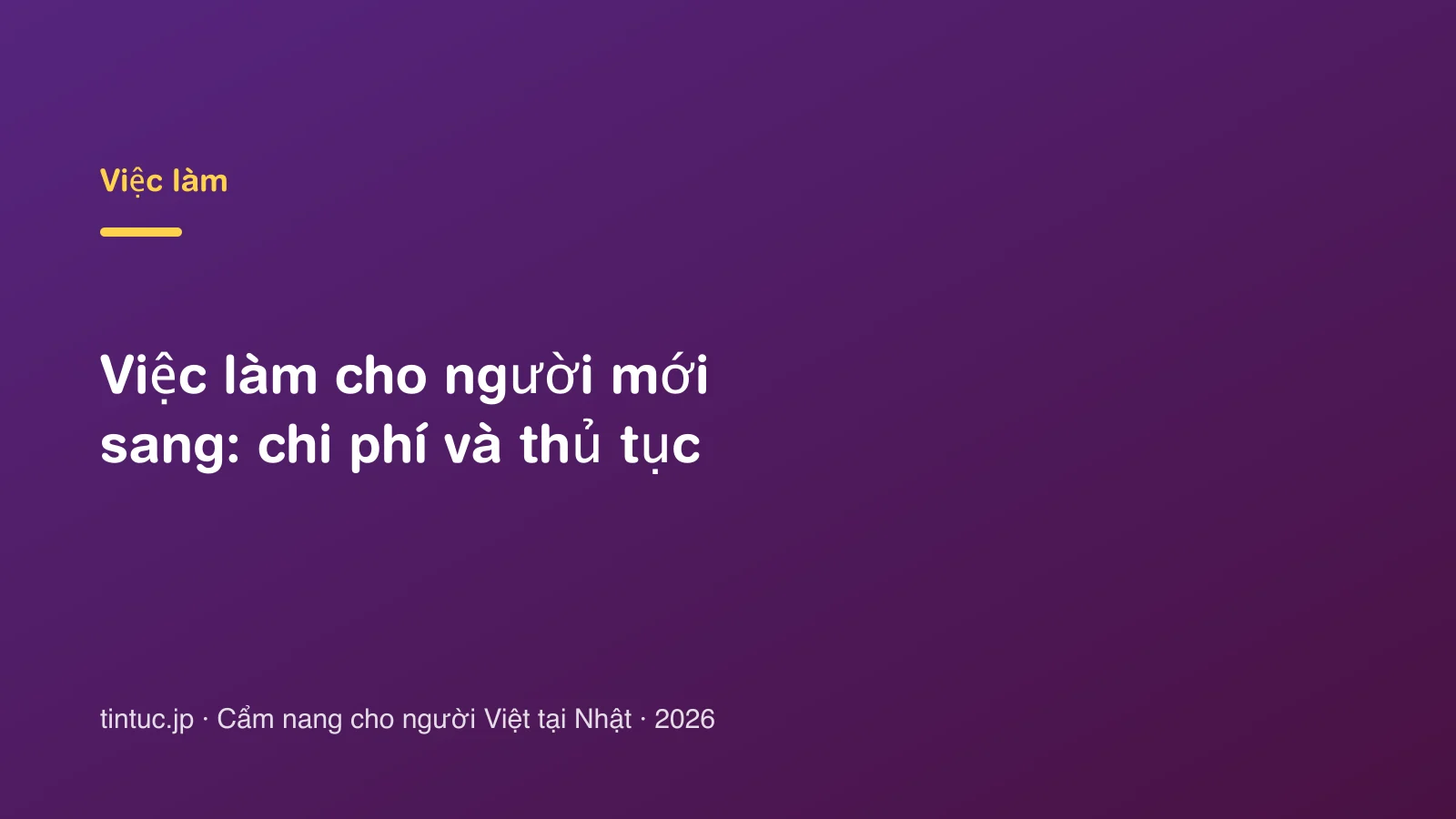 Việc làm cho người mới sang: chi phí và thủ tục