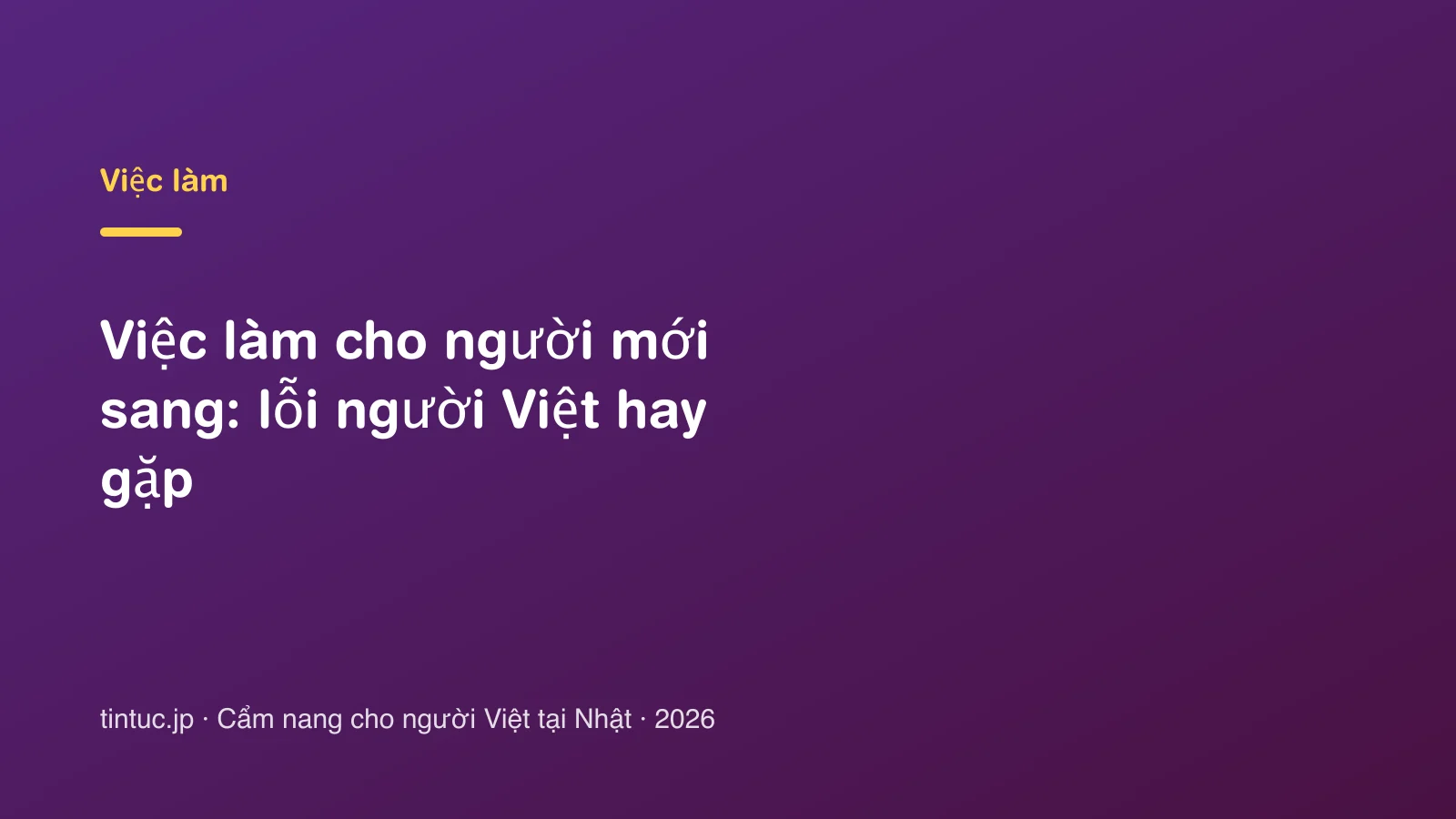Việc làm cho người mới sang: lỗi người Việt hay gặp