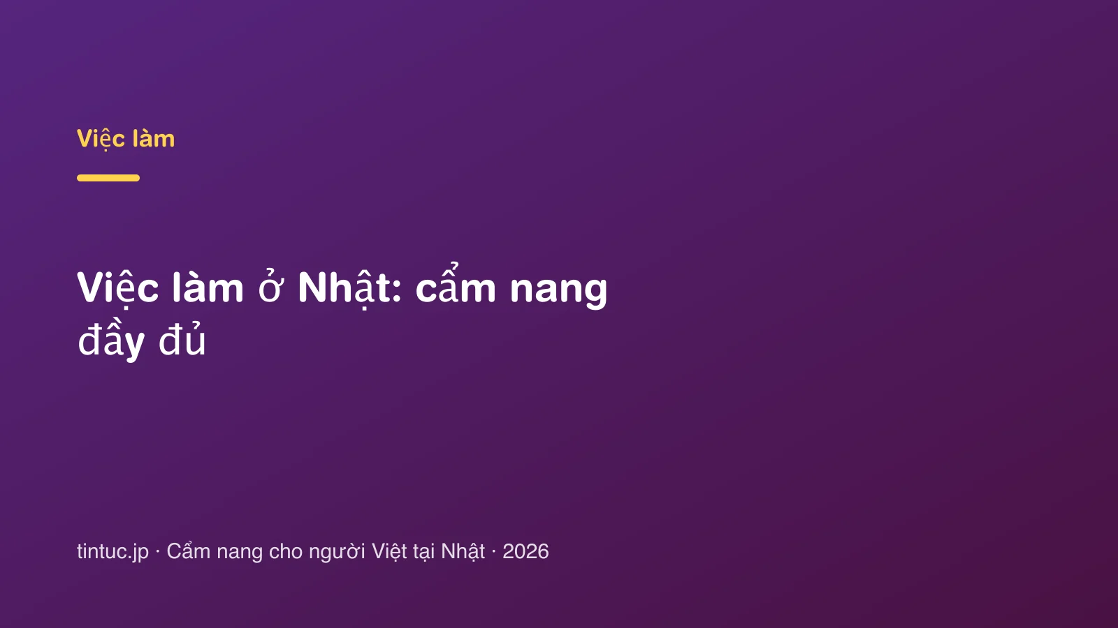 Việc làm ở Nhật: cẩm nang đầy đủ