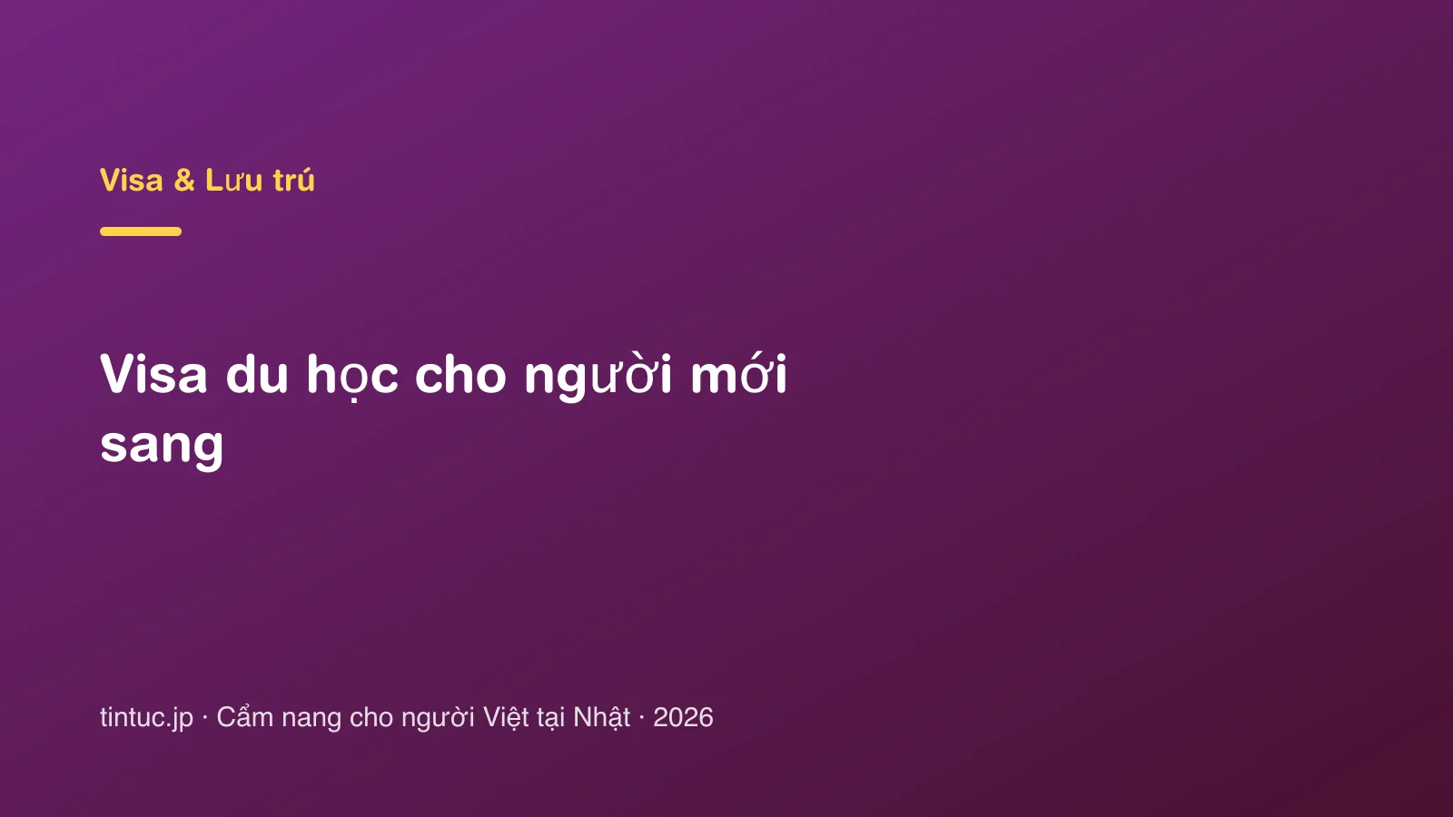 Visa du học cho người mới sang