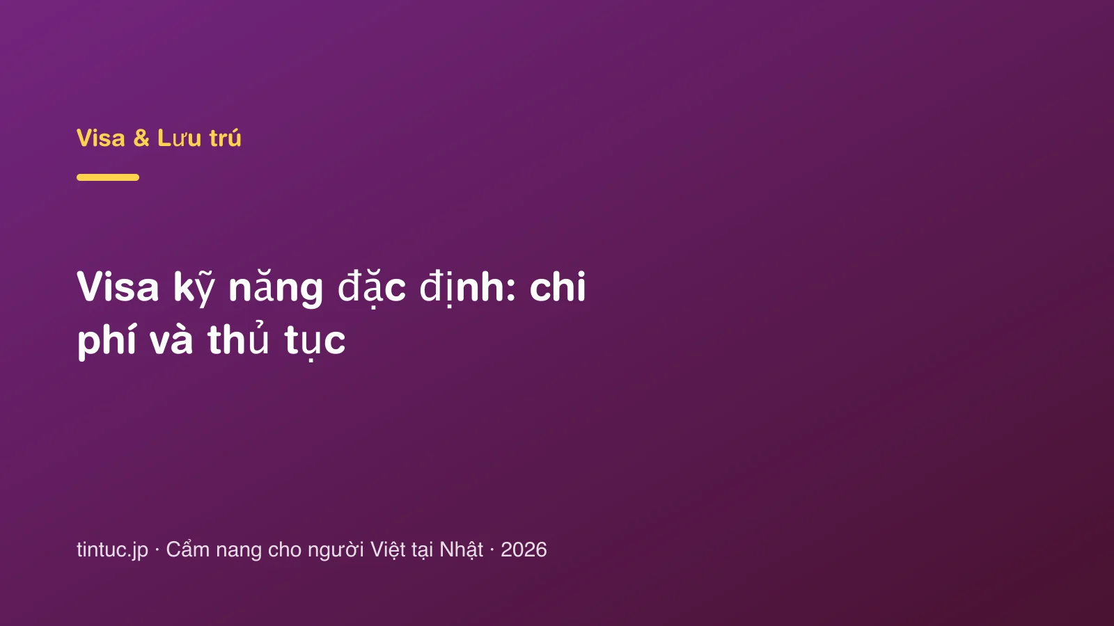 Visa kỹ năng đặc định: chi phí và thủ tục