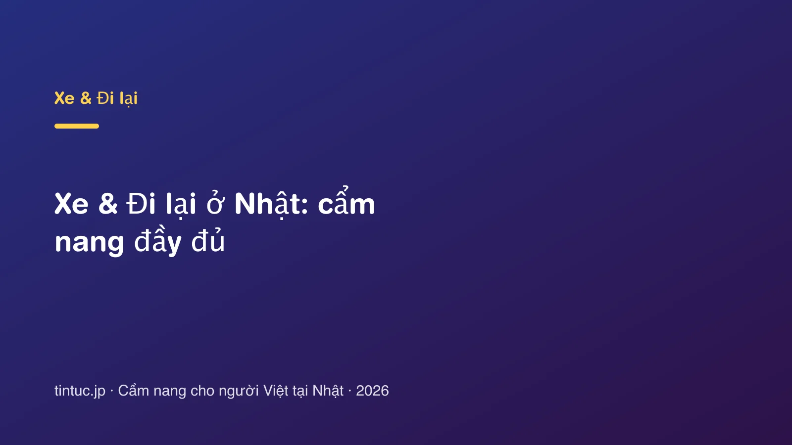 Xe & Đi lại ở Nhật: cẩm nang đầy đủ