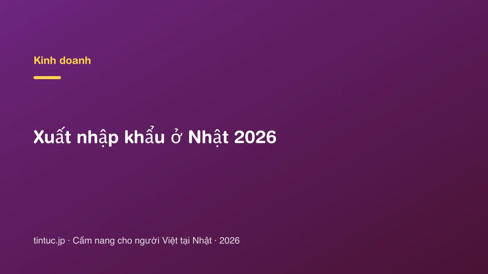 Xuất nhập khẩu ở Nhật 2026