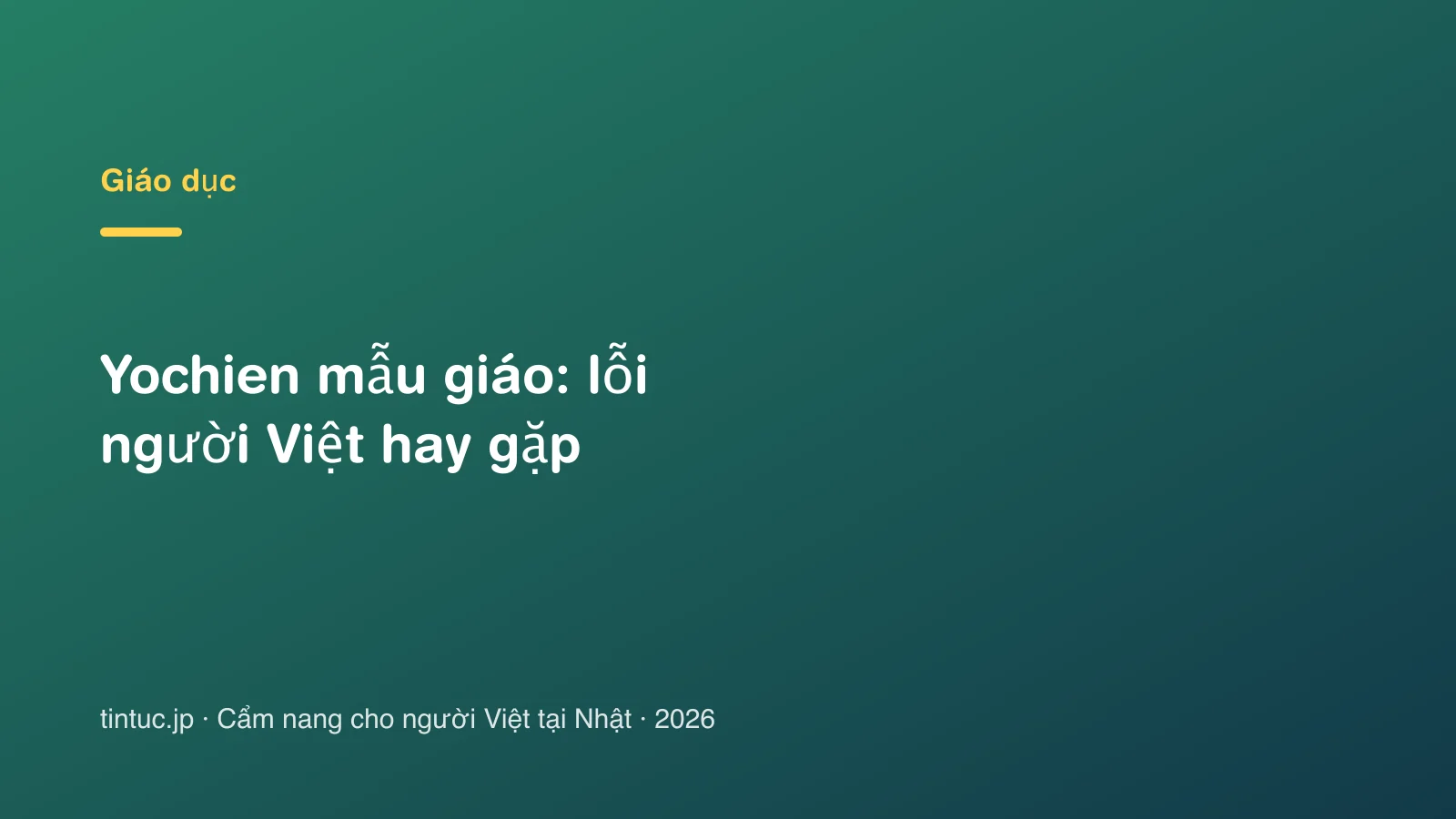 Yochien mẫu giáo: lỗi người Việt hay gặp