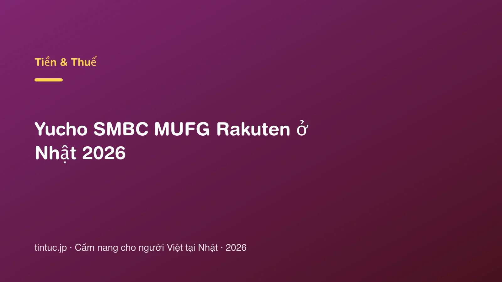 Yucho SMBC MUFG Rakuten ở Nhật 2026